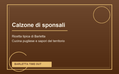 Calzone di sponsali di Barletta: ricetta tradizionale pugliese