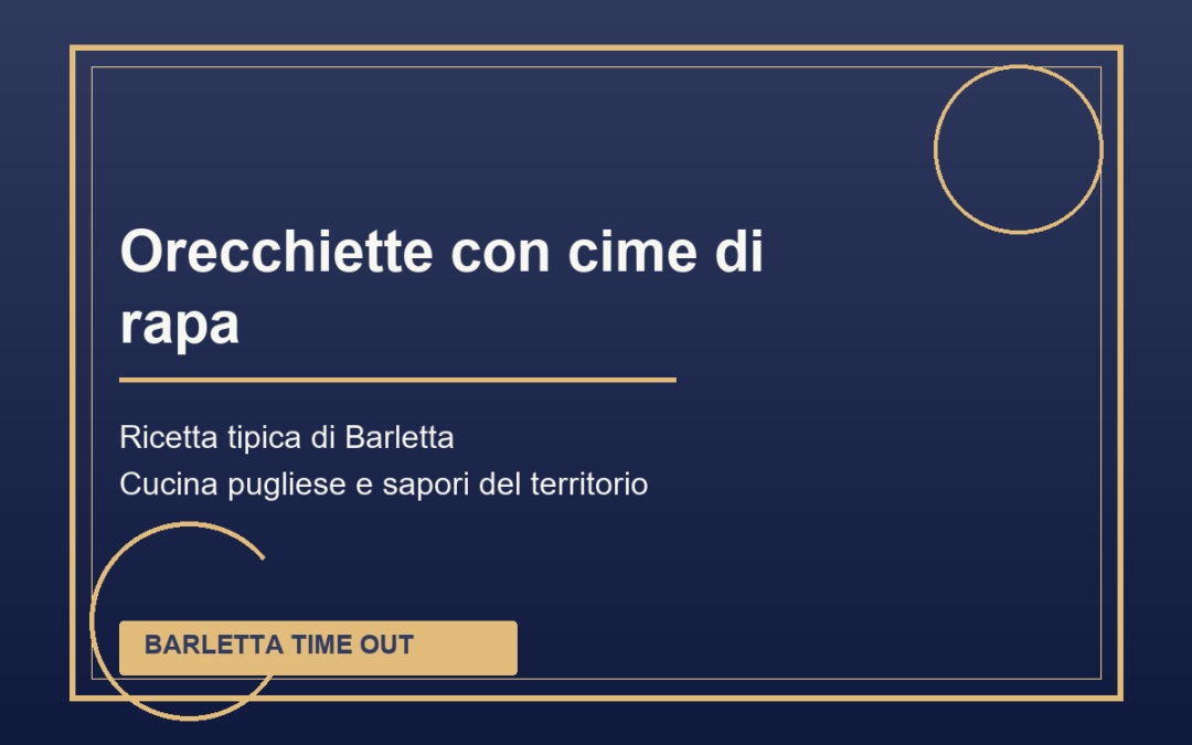 Orecchiette con cime di rapa tipica di Barletta