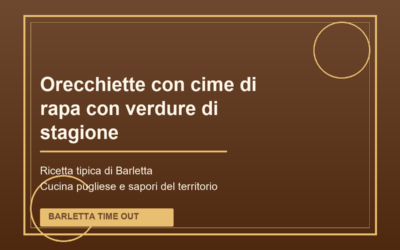 Orecchiette con cime di rapa con verdure di stagione di Barletta: ricetta tradizionale pugliese