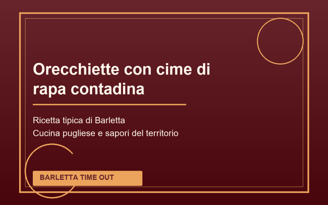 Orecchiette con cime di rapa contadina tipica di Barletta