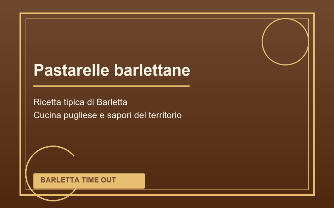 Pastarelle barlettane tipica di Barletta
