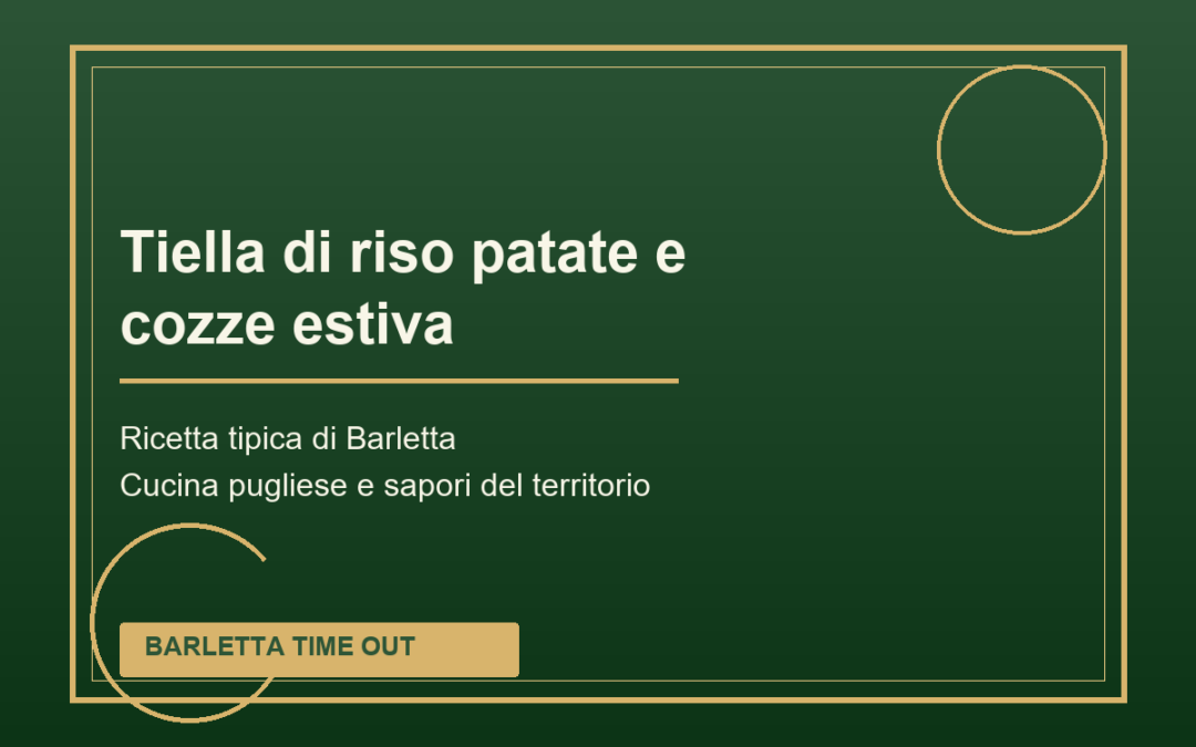 Tiella di riso patate e cozze estiva tipica di Barletta