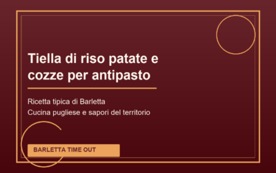Tiella di riso patate e cozze per antipasto di Barletta: ricetta tradizionale pugliese