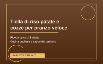 Tiella di riso patate e cozze per pranzo veloce di Barletta: ricetta tradizionale pugliese