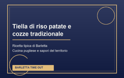 Tiella di riso patate e cozze tradizionale di Barletta: ricetta tradizionale pugliese